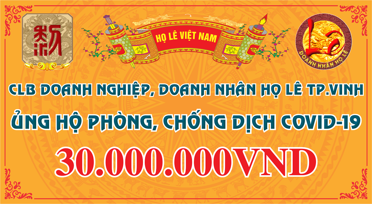 CLB Doanh nghiệp, Doanh nhân Họ Lê Tp.Vinh Ủng hộ Phòng, chống dịch Covid19